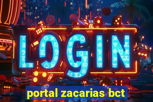 portal zacarias bct